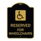 Signmission Reserved for Wheelchairs W/ Graphic, Black & Gold Aluminum Sign, 18" x 24", BG-1824-23166 A-DES-BG-1824-23166 - alternate 1